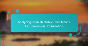 Analyzing Spanish Mobile User Trends for Conversion Optimization