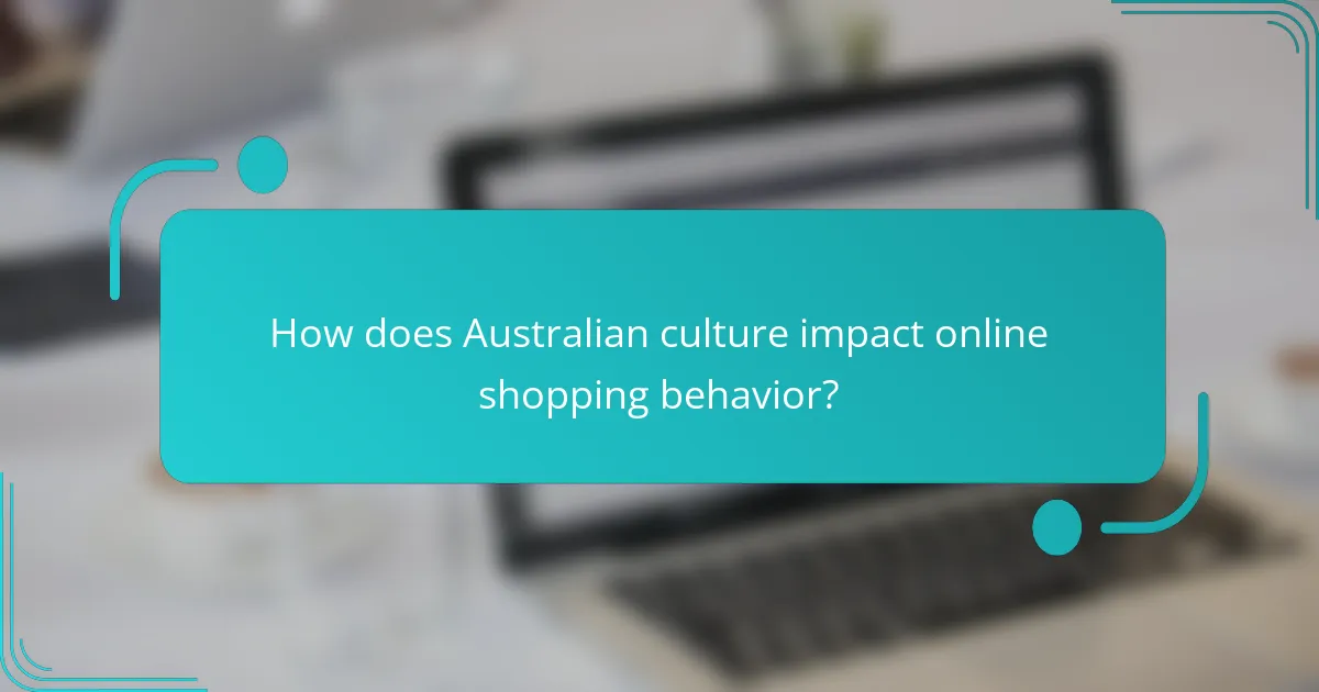 How does Australian culture impact online shopping behavior?