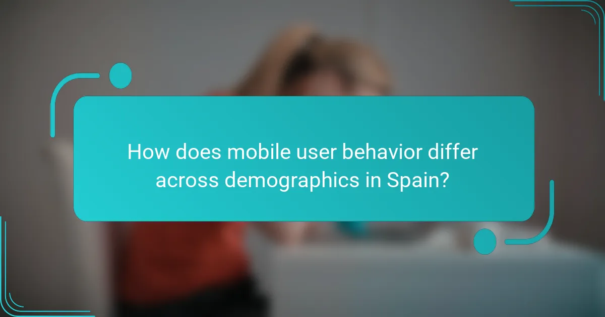 How does mobile user behavior differ across demographics in Spain?