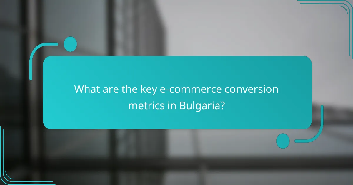 What are the key e-commerce conversion metrics in Bulgaria?