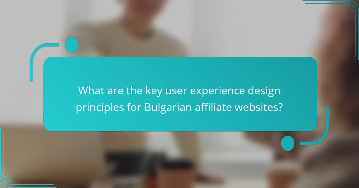 What are the key user experience design principles for Bulgarian affiliate websites?